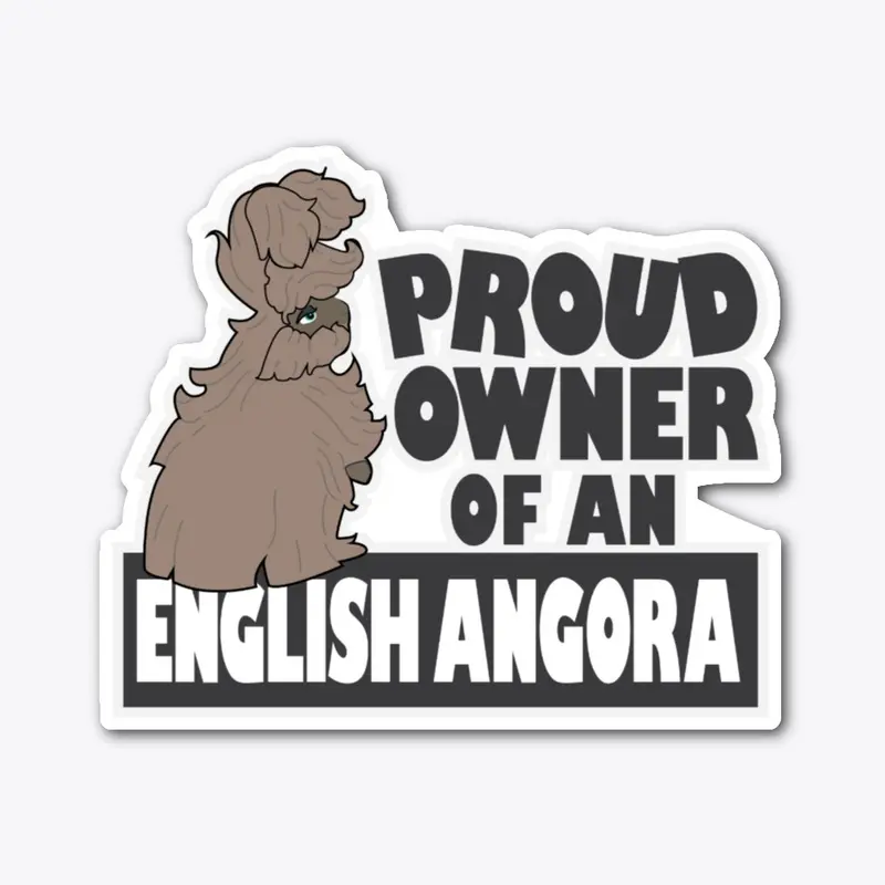 Proud English Angora Owner - Lilac