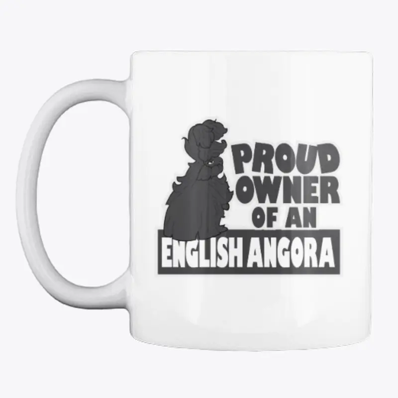 Proud English Angora Owner - Black